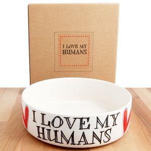 Dog Lover Gifts available at Dog Krazy Gifts – I Love My Humans earthenware dog bowl in 2 sizes - part of the Sweet William Designs range available from DogKrazyGifts.co.uk