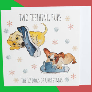 Dog Krazy Gifts - Two Teething Puppies - Part of the 12 Dogs of Christmas card collection available from DogKrazyGifts.co.uk