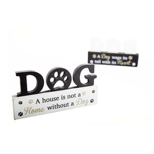 Dog Lover Gifts  – Standing Dog Sign - A house is not a Home without a Dog. Just Part Of Our Collection Of Signs Available At www.dogkrazygifts.co.uk