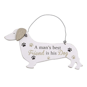 Dog Lover Gifts – White Dachshund Hanging Sign - Mans Best Friend, Just Part Of Our Collection Of Signs Available At www.dogkrazygifts.co.uk