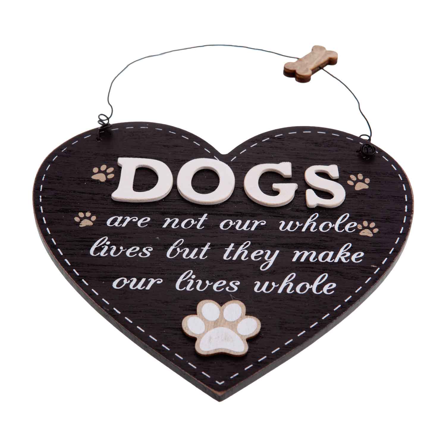 Dog Krazy Gifts - Dogs Make Our Lives Whole - Large Heart, Part Of The Wide Range of Dog Signs available from DogKrazyGifts.co.uk