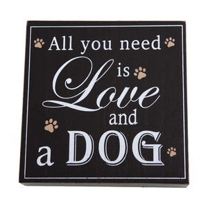 Dog Lover Gifts available at Dog Krazy Gifts – All You Need Is Love And A Dog Art Block Sign, Just Part Of Our Collection Of Signs Available At www.dogkrazygifts.co.uk