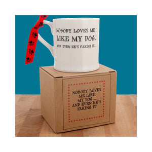 Dog Krazy Gifts - Nobody Loves Me Like My Dog Mug part of the Sweet William range available from DogKrazyGifts.co.uk