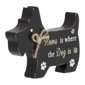 Dog Lover Gifts available at Dog Krazy Gifts – Scottie Dog Standing Dog Sign, Home is Where the Dog is, Just Part Of Our Collection Of Signs Available At www.dogkrazygifts.co.uk